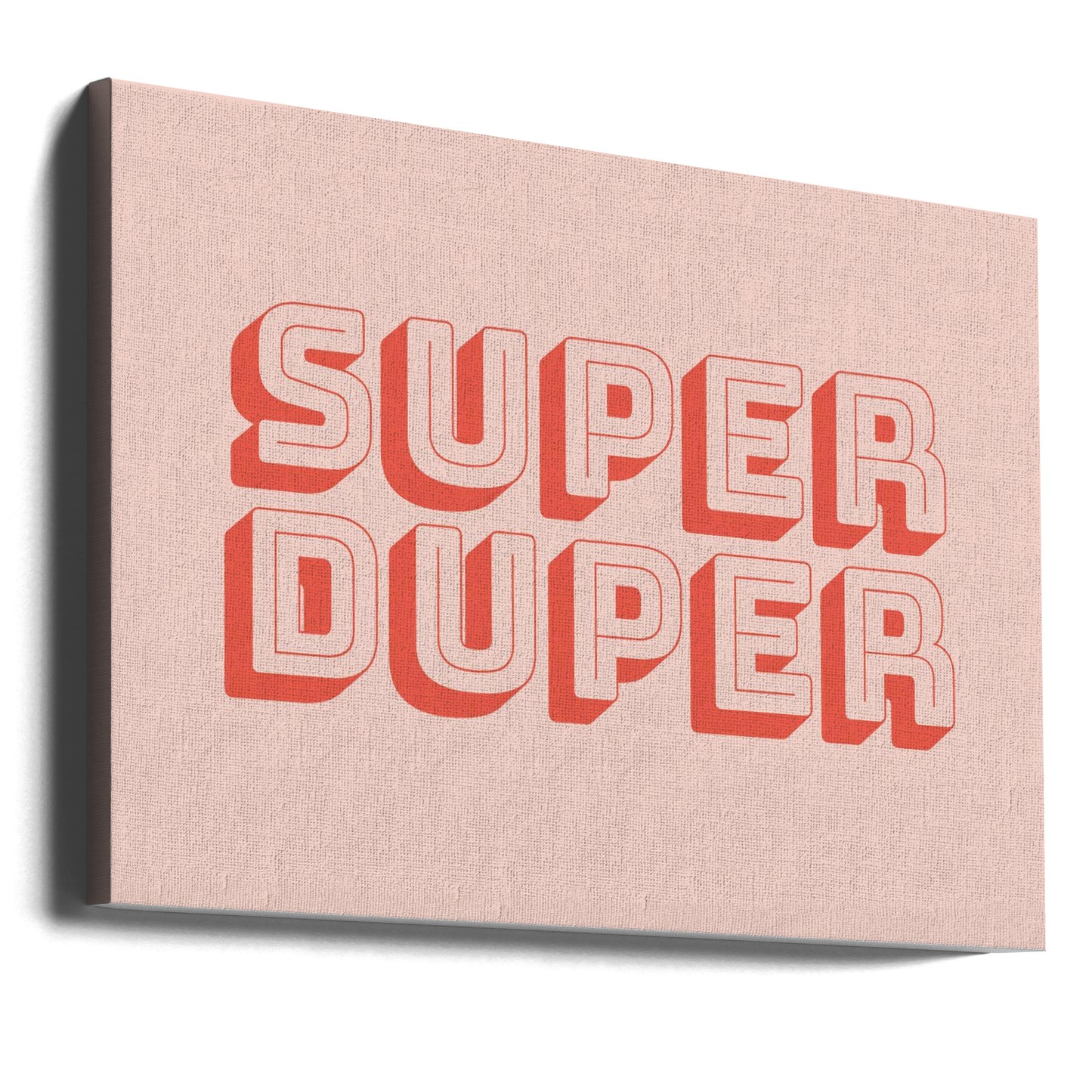 Superduper | Lerretsbilder
