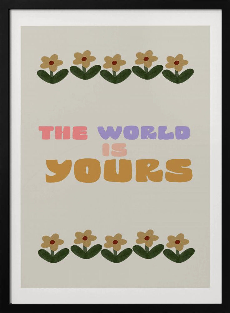 El mundo es tuyo | Posters - Impresiones de Arte