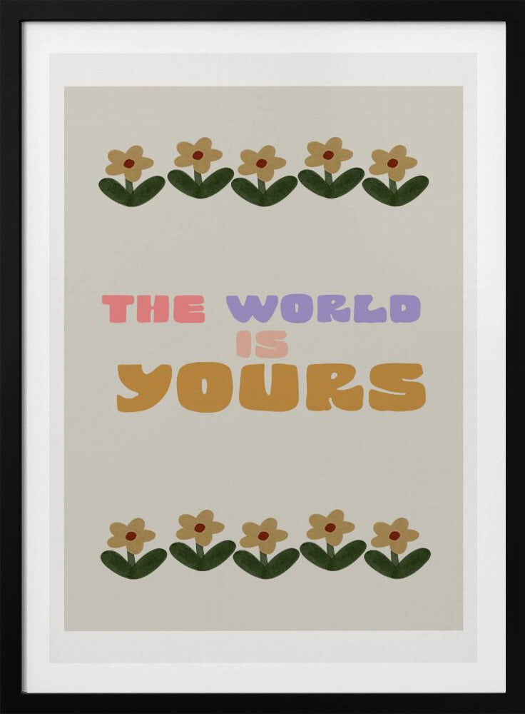 El mundo es tuyo | Posters - Impresiones de Arte