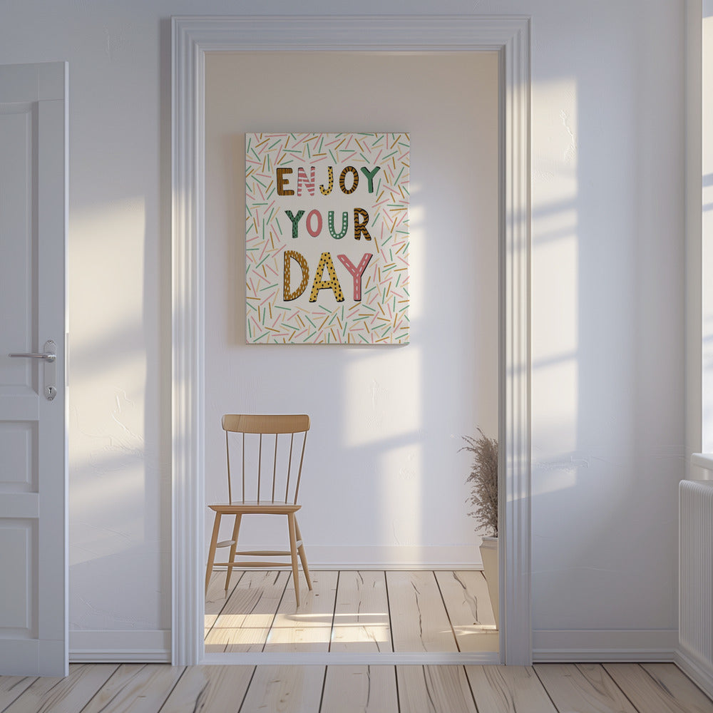 Enjoy your day | Canvas