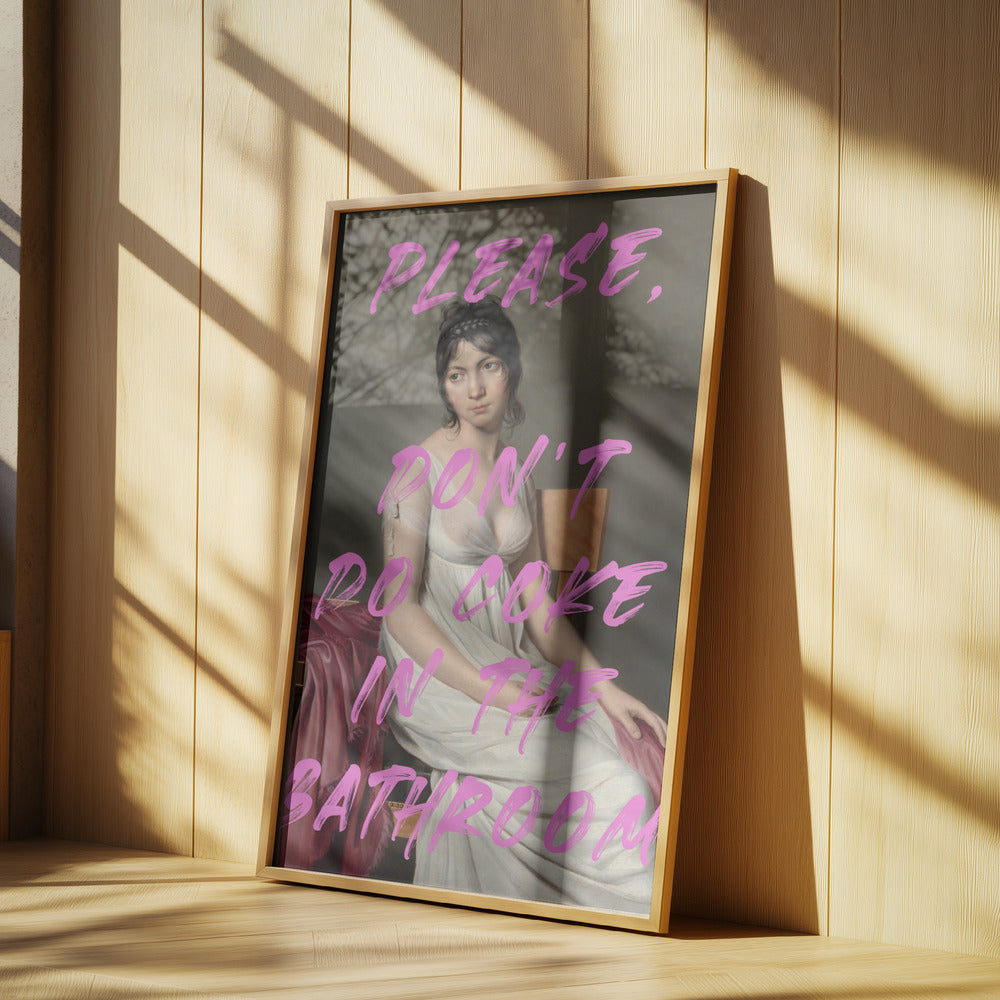 Please, Don't Do Coke In The Bathroom | Poster