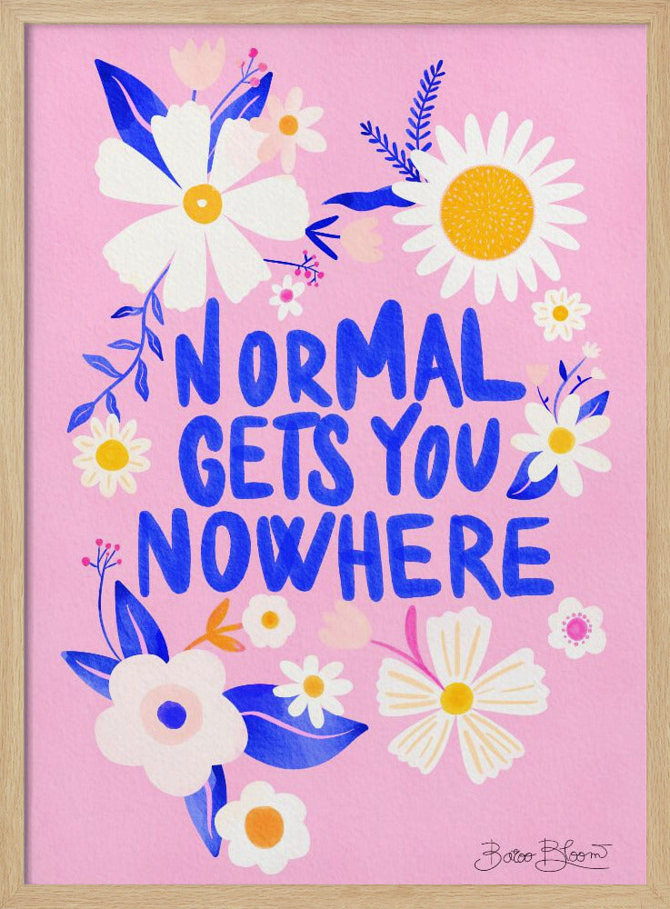 La normalité ne mène nulle part | Posters - Affiche Artistique