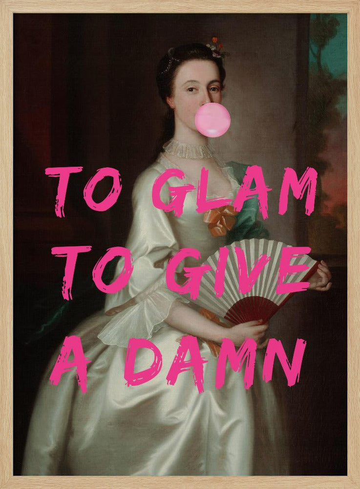 To Glam To Give A Damn | Poster