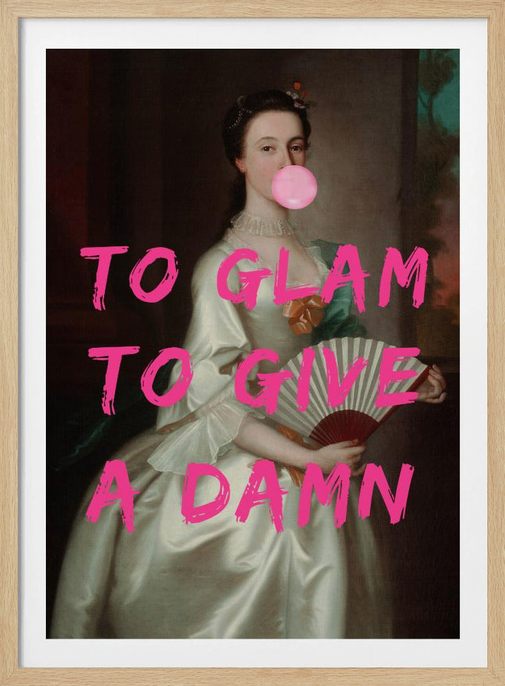 To Glam To Give A Damn | Poster