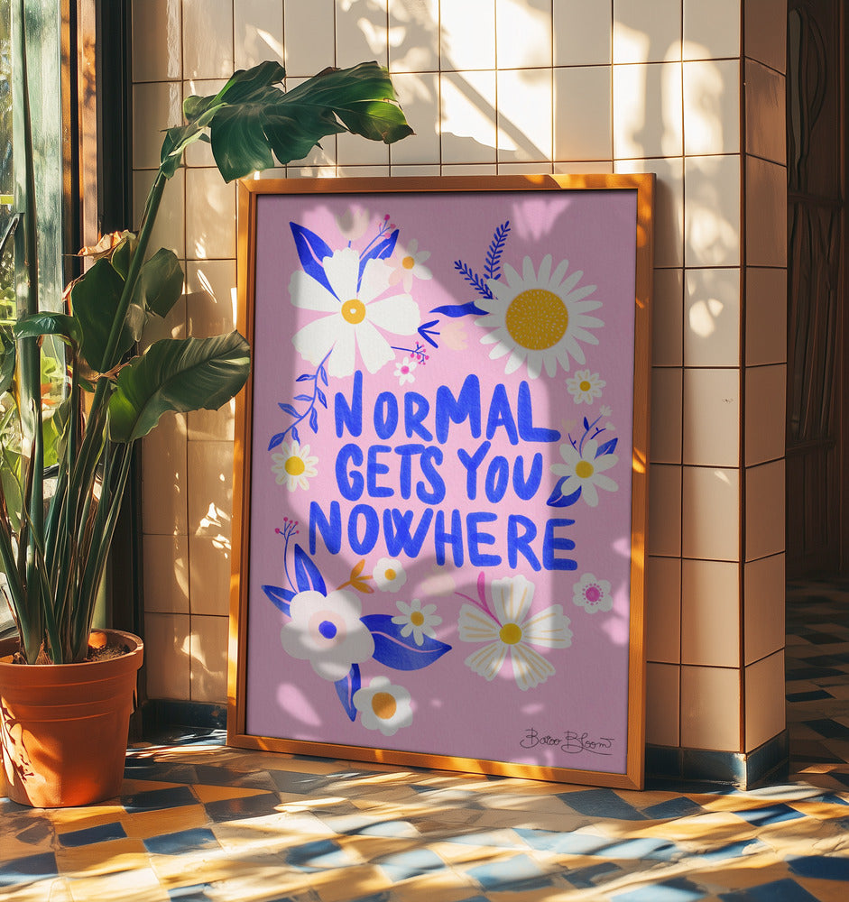La normalité ne mène nulle part | Posters - Affiche Artistique