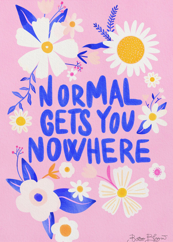 La normalité ne mène nulle part | Posters - Affiche Artistique