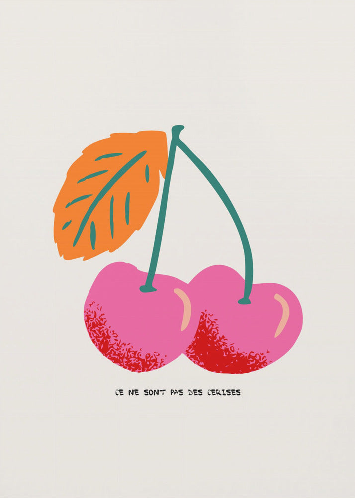 Ce ne sont pas des cerises | Affisch